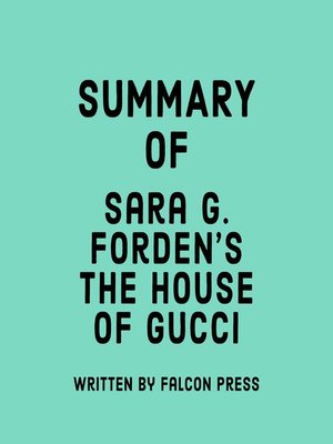 cover image of Summary of Sara G. Forden's the House of Gucci
